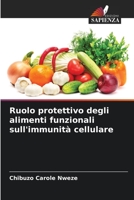 Ruolo protettivo degli alimenti funzionali sull'immunità cellulare 6206265900 Book Cover