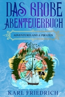 Das große Abenteuerbuch: Adventureland 4: Piraten B0CKKVT77R Book Cover