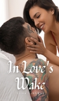 In Love's Wake 991639735X Book Cover