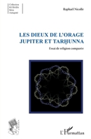 Les dieux de l'orage Jupiter et Tarhunna: Essai de religion comparée (Kubaba) (French Edition) 2343142173 Book Cover