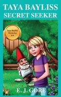 Taya Bayliss: Secret Seeker 0994534329 Book Cover