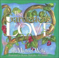 The Gardener's Love 0785271988 Book Cover