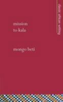 Mission to Kala (African Writers) 1856571092 Book Cover