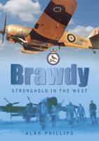 Brawdy: Stronghold in the West 0752449230 Book Cover