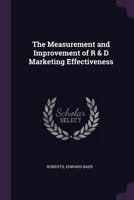 The Measurement and Improvement of R & D Marketing Effectiveness 1342142357 Book Cover