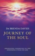 Journey of the Soul: Awakening Ourselves to the Enduring Cycle of Life 034073390X Book Cover