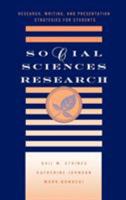 Social Sciences Research: Research, Writing, and Presentation Strategies for Students 1538122413 Book Cover