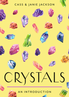 Crystals: Your Plain & Simple Guide to Choosing, Cleansing, and Charging Crystals for Healing 1642970581 Book Cover