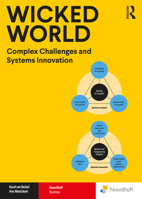 Wicked World: Complex Challenges and Systems Innovation 9001296963 Book Cover