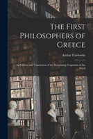 The First Philosophers of Greece: An Edition and Translation of the Remaining Fragments of the Pre-S 1016198353 Book Cover