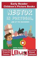 Nestor in Portugal, Land of the Discoveries - Early Reader - Children's Picture Books 1973858649 Book Cover