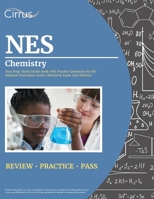 NES Chemistry Test Prep: Study Guide Book with Practice Questions for the National Evaluation Series Chemistry Exam [3rd Edition] 1637982356 Book Cover