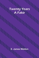 Twenty years a fakir 9362519089 Book Cover