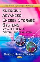 Emerging Advanced Energy Storage Systems: Dynamic Modeling, Control and Simulation 1613243928 Book Cover