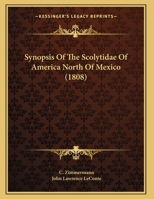 Synopsis Of The Scolytidae Of America North Of Mexico 1120868122 Book Cover