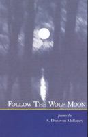 Follow the Wolf Moon 0976433613 Book Cover