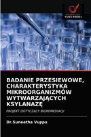 Screening, Caratterizzazione Dei Microrganismi Produttori Di Xilanasi 6202903082 Book Cover