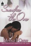 Sacrifice the One 1601629842 Book Cover