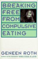 Breaking Free from Emotional Eating 0452270847 Book Cover