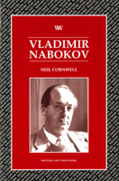 Vladimir Nabokov (Writers and Their Work (Unnumbered).) 074630868X Book Cover
