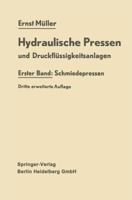 Hydraulische Pressen Und Druckflussigkeitsanlagen: Erster Band: Schmiedepressen 3662120348 Book Cover