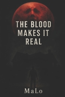 The Blood Makes It Real (Death Series, #1) 1520203063 Book Cover