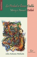 La Piedad Se Llama Dalila / Mercy Is Named Delilah 1733954074 Book Cover