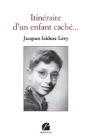 Itinéraire d'un enfant caché... (French Edition) 275474830X Book Cover