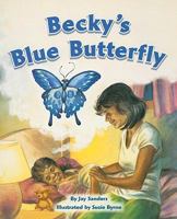 Becky's Blue Butterfly (Flying Colors, Gold) 1418913952 Book Cover