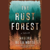 The Rust Forest: A Thriller 1668101467 Book Cover