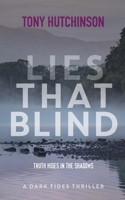 Lies That Blind (Dark Tides Thriller) 1916134904 Book Cover