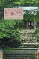 Exploring Shinto 1781799601 Book Cover