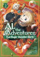 Al the Adventurer: That Magic Shouldn't Work! (Manga) Vol. 2 B0GNDLZ5RN Book Cover