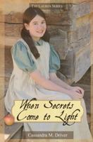 When Secrets Come to Light (The Lauren Series) (Volume 4) 1983914207 Book Cover