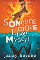 Someone More Like Myself 1736541250 Book Cover