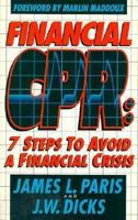 Financial Cpr: 7 Steps to Avoid a Financial Crisis 0884193357 Book Cover