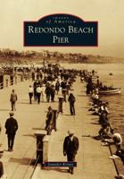 Redondo Beach Pier 073857502X Book Cover