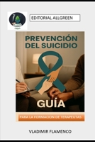PREVENCION DEL SUICIDIO: GUIA PARA TERAPEUTAS (Spanish Edition) B0FBMFS82F Book Cover