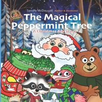 The Magical Peppermint Tree: A Christmas Adventure (Bruno and Ronnie's Rangers - Adventure Book Club) B0GW6FP2G9 Book Cover