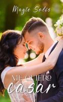 Me quiero casar (Spanish Edition) 1637658672 Book Cover
