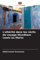 L'altérité dans les récits de voyage Wyndham Lewis au Maroc (French Edition) 6207189833 Book Cover