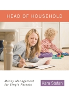 Head of Household: Money Management for Single Parents 031336284X Book Cover