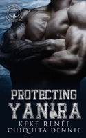 Protecting Yanira: A Damsel In Distress Bodyguard Romance (TN Seal Security Nashville Division) 1955233896 Book Cover