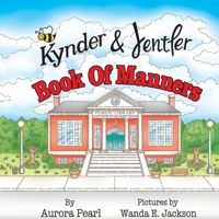 Kynder & Jentler Book of Manners 1736777335 Book Cover