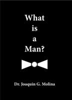 What is a Man? 0974632953 Book Cover