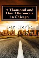 A Thousand and One Afternoons in Chicago 0226322793 Book Cover