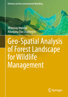 Geo-Spatial Analysis of Forest Landscape for Wildlife Management 3031336054 Book Cover