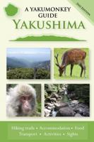 Yakushima: A Yakumonkey Guide 0956150713 Book Cover