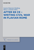 After 69 Ce - Writing Civil War in Flavian Rome 3110736888 Book Cover