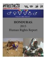 Honduras: 2015 Human Rights Report 1535536012 Book Cover